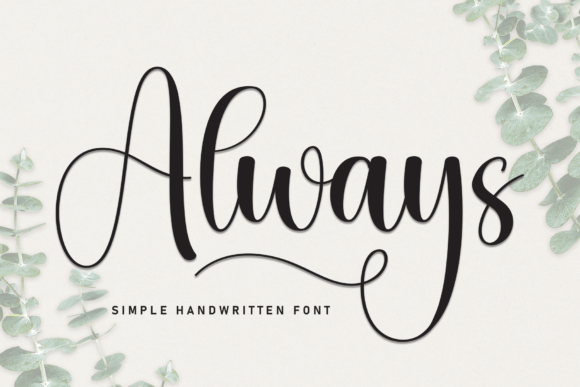 Always: Crafting Lasting Impressions with Elegant Script